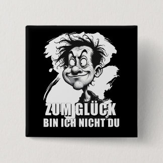 Cartoonkunst mit „Zum Glück…“-Zitat Button
