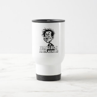 Cartoonkunst mit „Zum Glück…“-Zitat Travel Mug