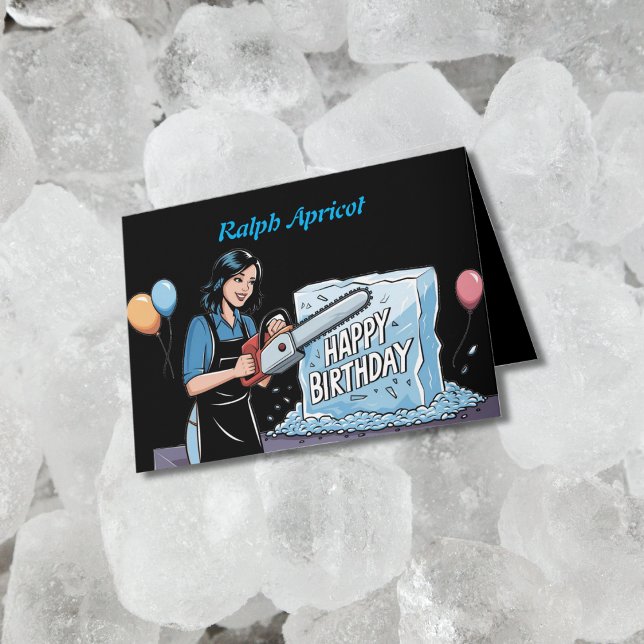Carving with chainsaw in ice birthday card (Creator Uploaded)