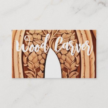 Carving Wood Carver Business Card by businessCardsRUs at Zazzle