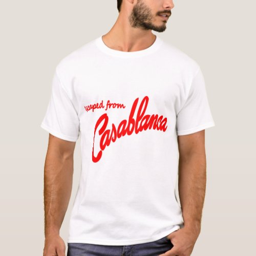 Casablanca Movie Escaped from Casablanca T_Shirt