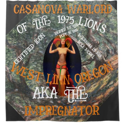 CASANOVA WARLORD MORES WEST LINN OREGON OR SHOWER CURTAIN