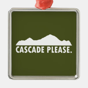 Cascade Idaho Please Metal Ornament