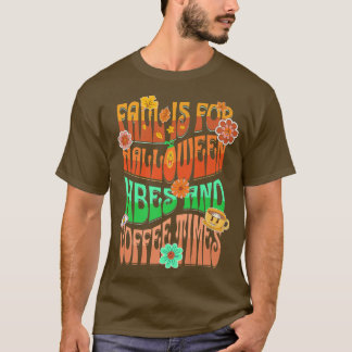 Case Is For Halloween Vibes And Coffee Times T-Shirt