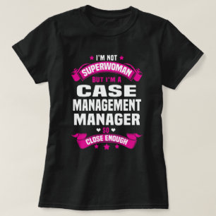 Case Management Manager T-Shirt