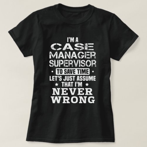 Case Manager Supervisor T_Shirt