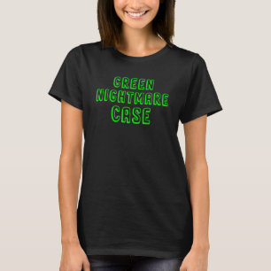 Case Nightmare Green T-Shirt