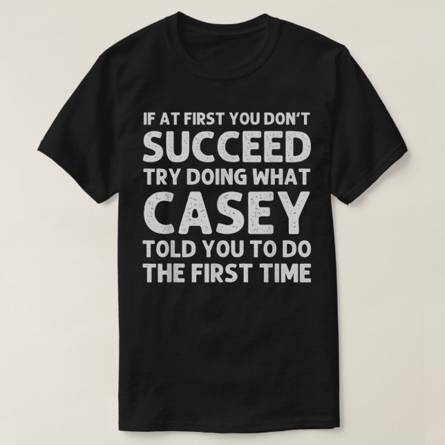 CASEY Name Personalized Birthday Funny Christmas J T-Shirt (Design Front)