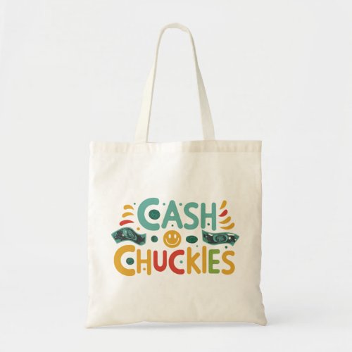 Cash and Chuckles Tote Bag