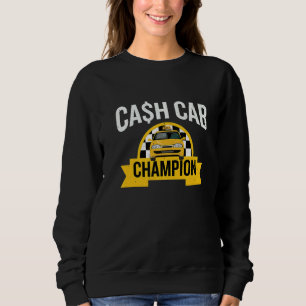 Cash Cab Taxi Driver Job Worlds Best Job Taxi Driv Sweatshirt