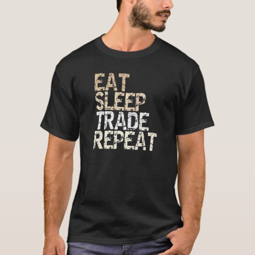 Cash Flow Eat Sleep Trade Repeat Vintage Investor  T_Shirt