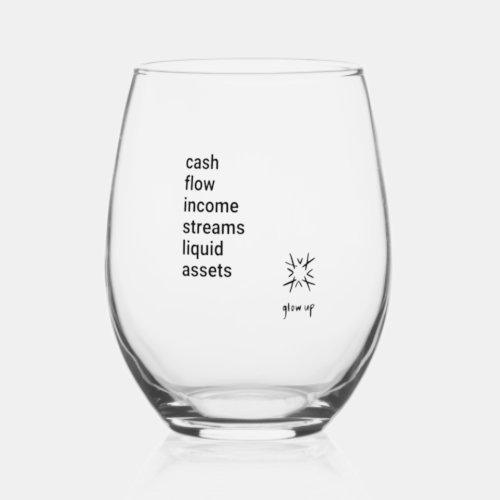 Cash flow income streams liquid assets stemless wine glass