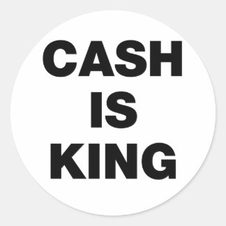 Cash is King Classic Round Sticker