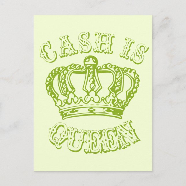 Cash Is Queen Postcard (Front)