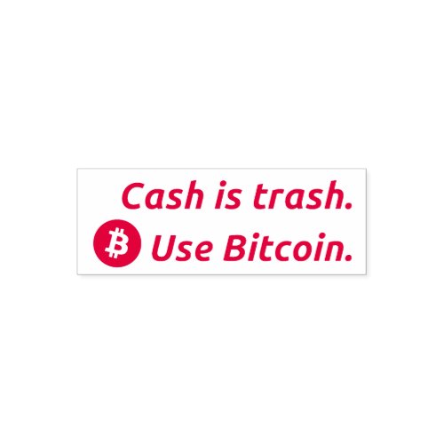 Cash is trash Bitcoin Self Inking Money Stamp