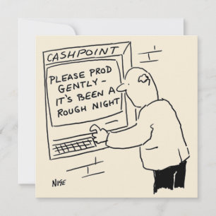 Cash Machine Says - "Please Prod Gently" Card