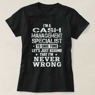 Cash Management Specialist T-Shirt