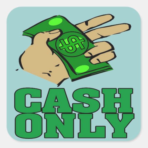 Cash Only Sign Square Sticker