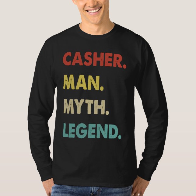 Casher Man Myth Legend  1 T-Shirt (Front)