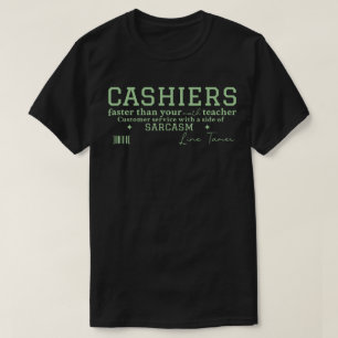 Cashier Faster Than your Math teacher T-Shirt