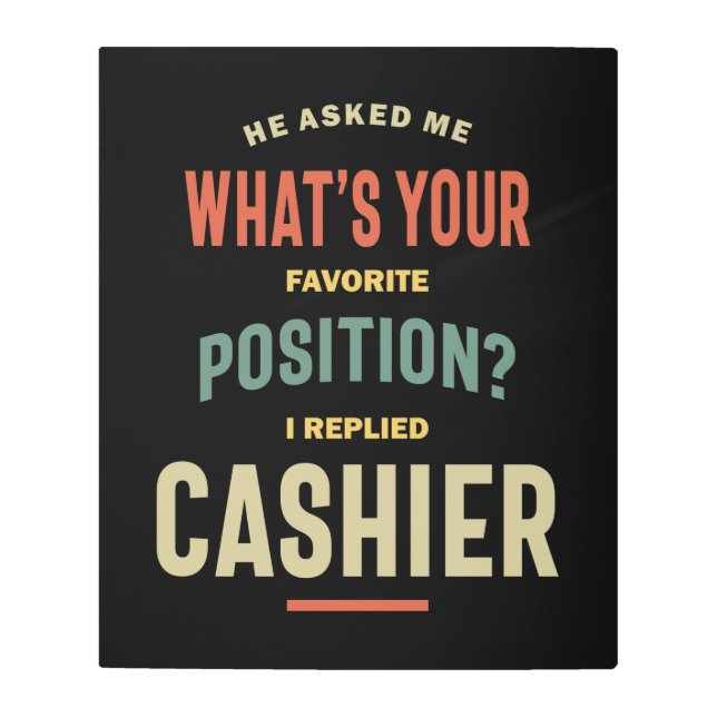 Cashier Job Title Gift Metal Print (Front)