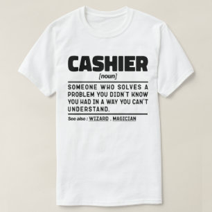 Cashier Noun Worker Appreciation Birthday Present T-Shirt