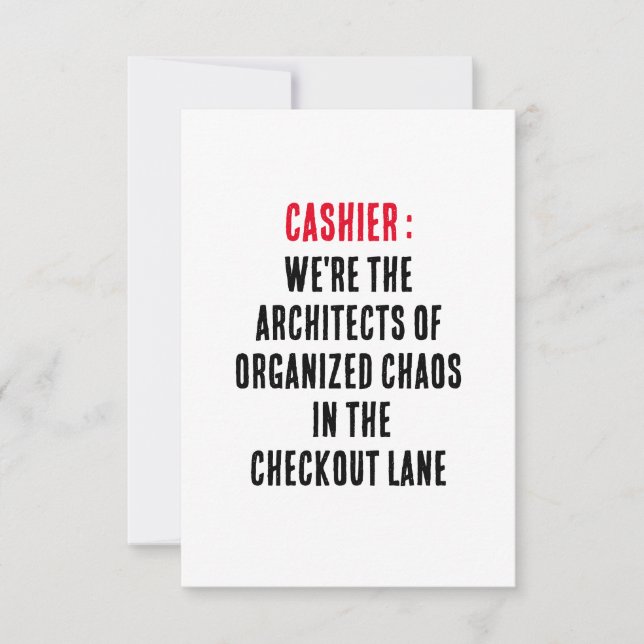 Cashier We're the architects of organized chaos in Thank You Card (Front)