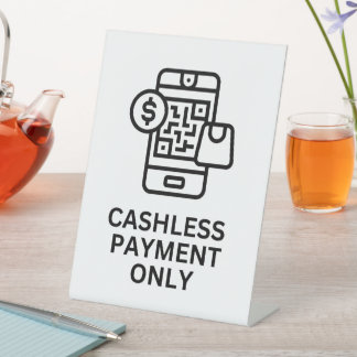 Cashless Payment Only Sign, Tabletop Sign Retail