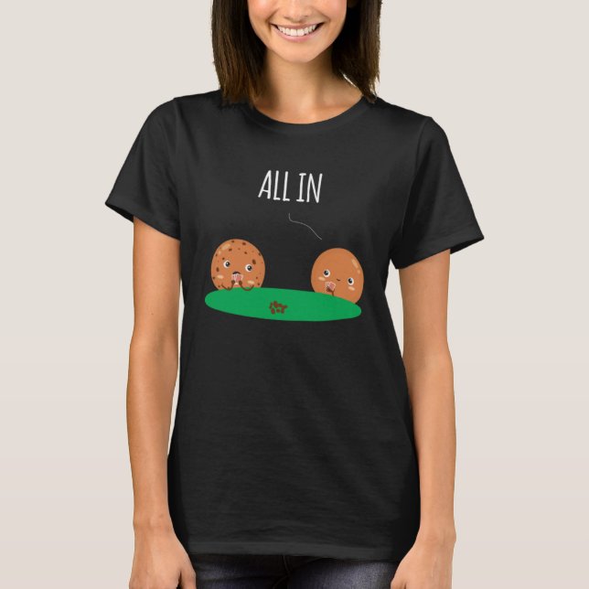 casino for men cookies playing poker gambler  1 T-Shirt (Front)