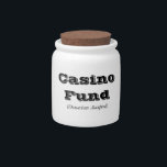 "Casino Fund" Jar<br><div class="desc">"Casino Fund" Jar makes a great gift! "Donations Accepted" can be removed and may be personalized.</div>