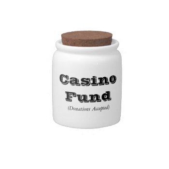 "casino Fund" Jar by iHave2Say at Zazzle