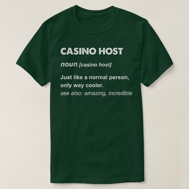 Casino Host  T-Shirt (Design Front)