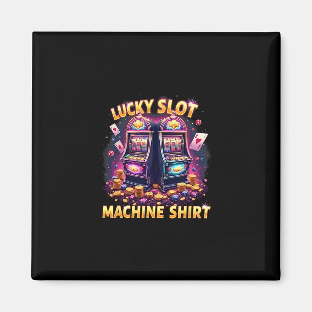 Casino Las Vegas Gambling Lovers Lucky Slot Machin Magnet (Front)