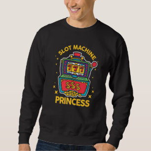 Casino Player Gambler Gambling Slot Machine Prince Sweatshirt