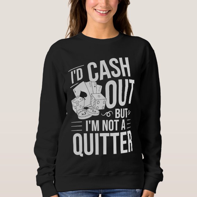 Casino Slot Machine Game Chips Cards Player Sweatshirt (Front)
