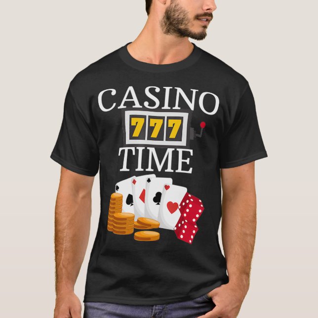 Casino Time Poker Blackjack Gambling  T-Shirt (Front)