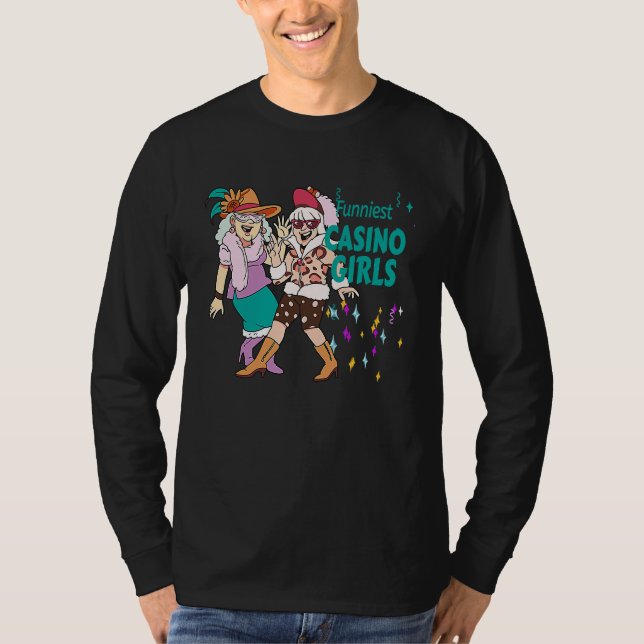 Casino Trip Funniest Casino Girls Casino Trip Fun  T-Shirt (Front)