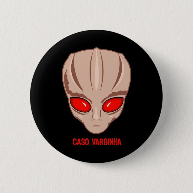 Caso Varginha Pinback Button (Front)