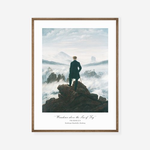 Caspar David Friedrich Wanderer above Sea of Fog Poster