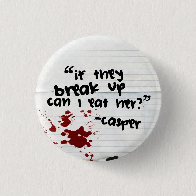 Casper's Quote 1 Pinback Button (Front)