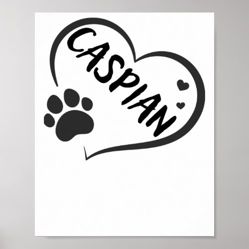 Caspian Name In A Heart With A Paw  Poster