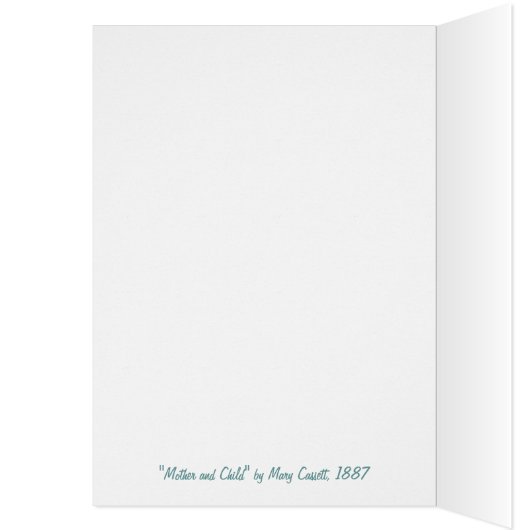 Cassatt's Mother & Child - Card (Inside (Left))