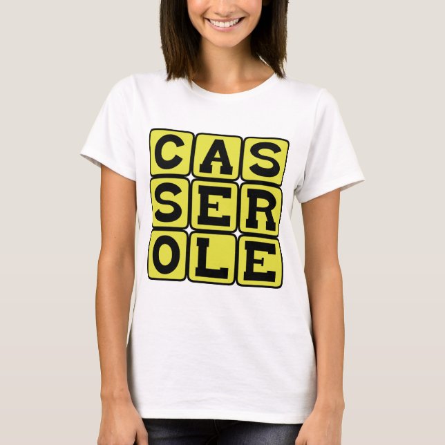 Casserole, Potluck Favorite T-Shirt (Front)