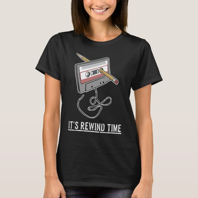 Cassette Tape Rewind Time Retro Music T-Shirt (Front)
