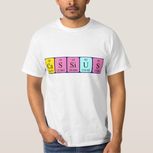 Cassius periodic table name shirt