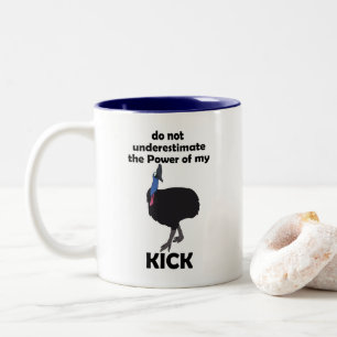 Cassowary Bird Kick Power Funny Quote Two-Tone Coffee Mug