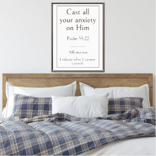 Cast all your anxiety on Him, Psalm 55:22 Bible Canvas Print