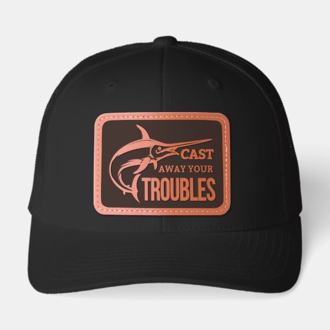 Cast Away Your Troubles Fishing Marlin Fish Leather Patch Hat (Front)