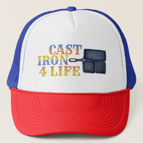 Cast Iron 4 Life Trucker Hat