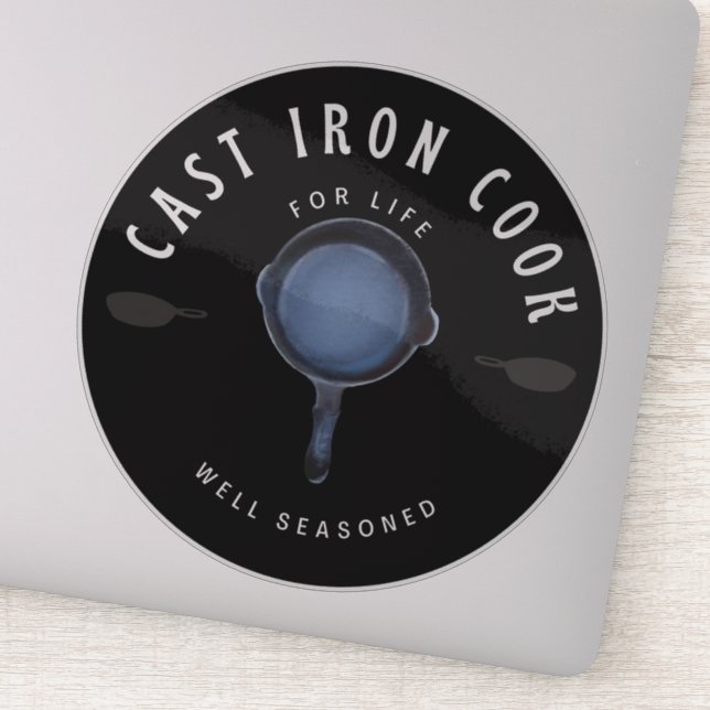 Cast Iron Cook for Life Well Seasoned Sticker (Detail)